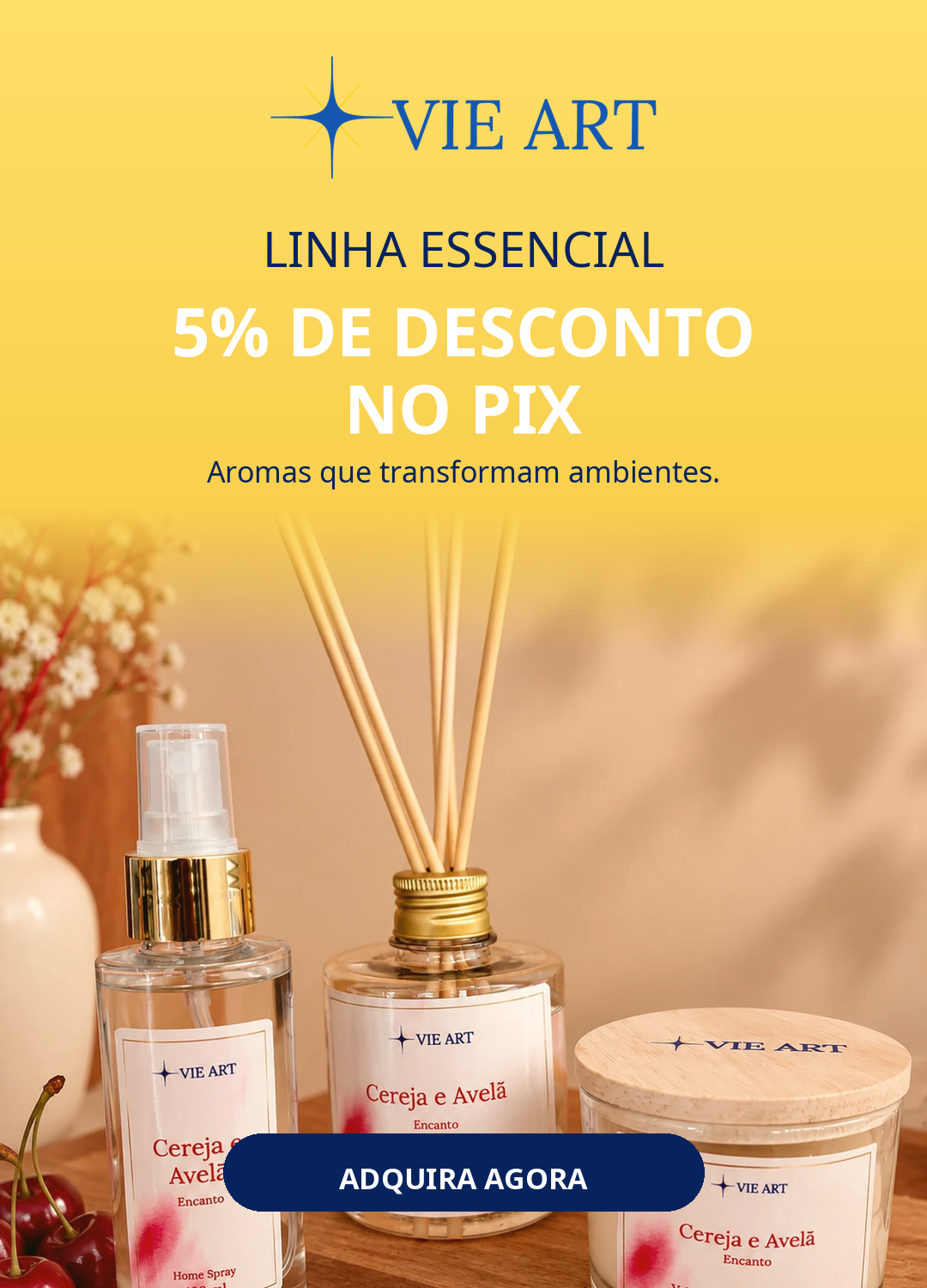 Linha Essencial Vie Art com 5% de desconto no Pix